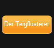 Der Teigflsterer
